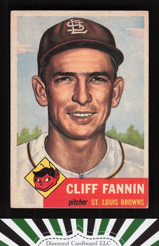 1953 Topps #203 Cliff Fannin VGEX [GREAT EYE APPEAL] g, front