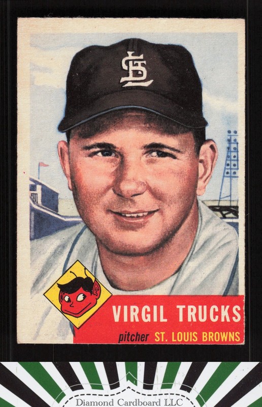 1953 Topps #96 Virgil Trucks : Bio uses white text VG+ c, front