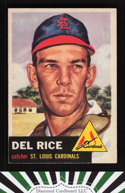 1953 Topps #68 Del Rice EXMT+ i, front