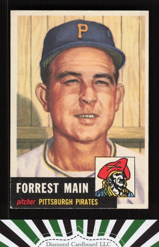 1953 Topps #198 Forrest Main EX+ f, front