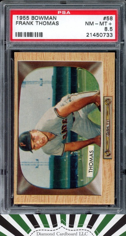 1955 Bowman #58 Frank Thomas PSA 8.5 [JUST 8 HIGHER}, front