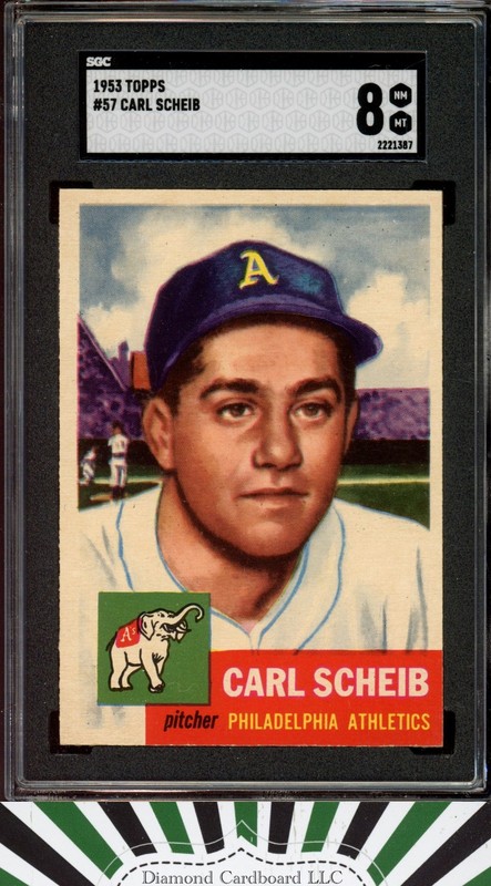 1953 Topps #57 Carl Scheib SGC 8 [ POP 4, 1 HIGHER ], front