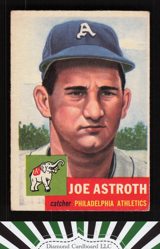 1953 Topps #103 Joe Astroth : Bio uses white text GD+ a, front