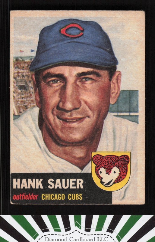 1953 Topps #111 Hank Sauer : Bio uses black text GD b, front