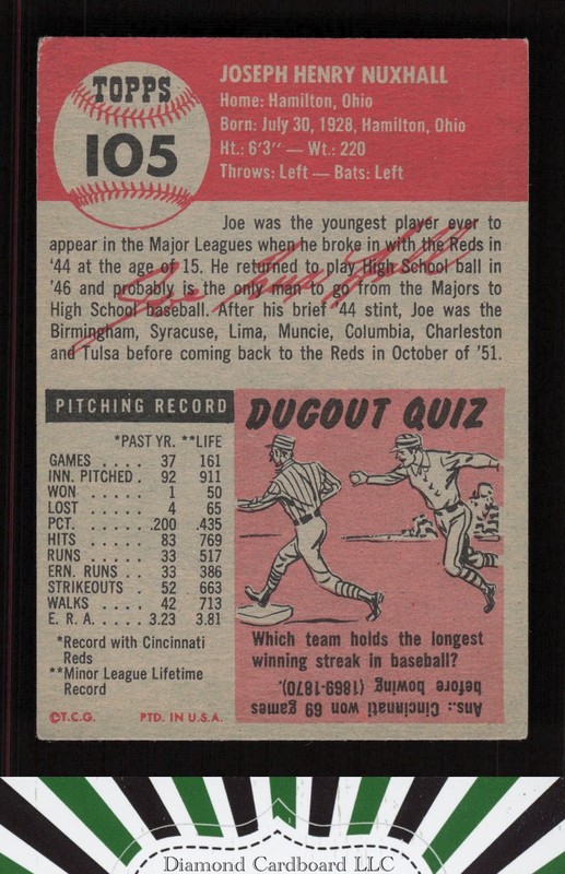 1953 Topps #105 Joe Nuxhall : Bio uses white text VG+ f, back