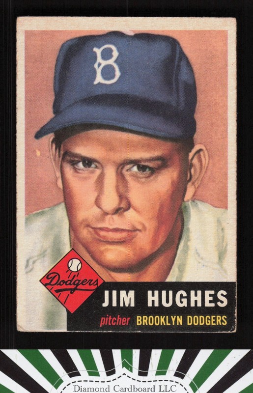 1953 Topps #216 Jim Hughes GD+ d, front