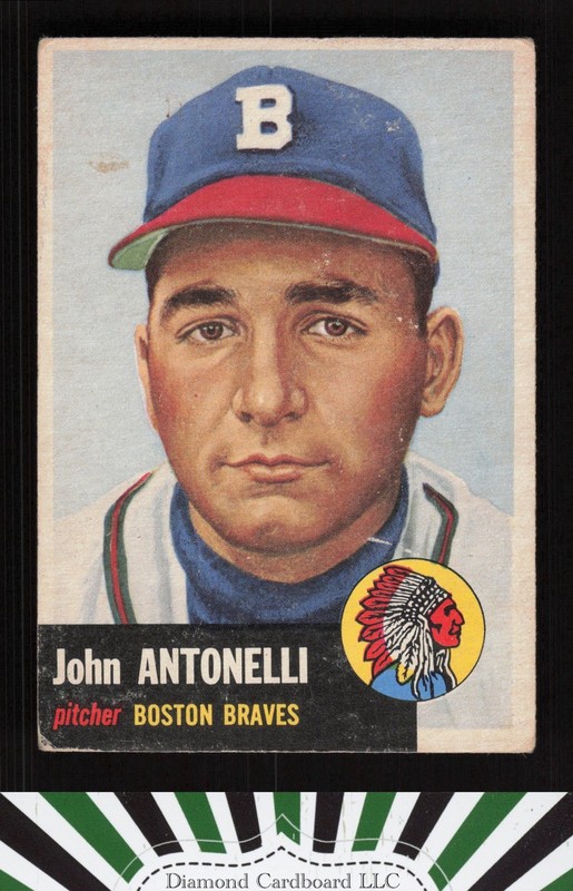 1953 Topps #106 John Antonelli : Bio uses black text FR a, front
