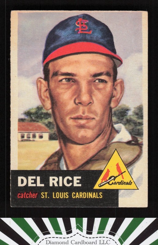 1953 Topps #68 Del Rice VGEX b, front
