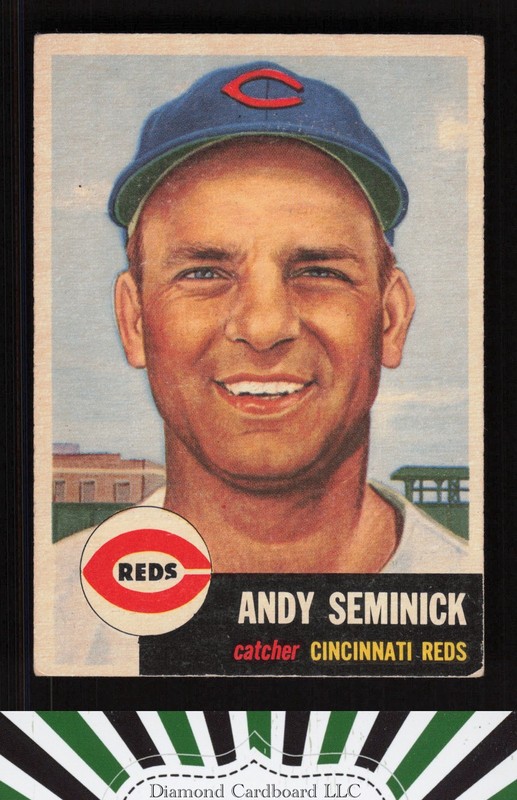 1953 Topps #153 Andy Seminick : Bio uses black text VGEX [NICELY CENTERED] b, front