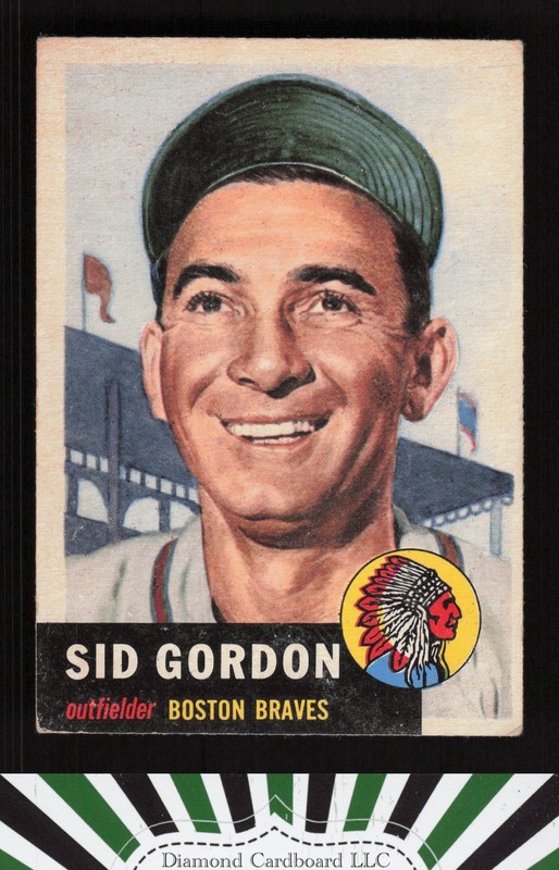 1953 Topps #117 Sid Gordon : Bio uses white text VG+ g, front