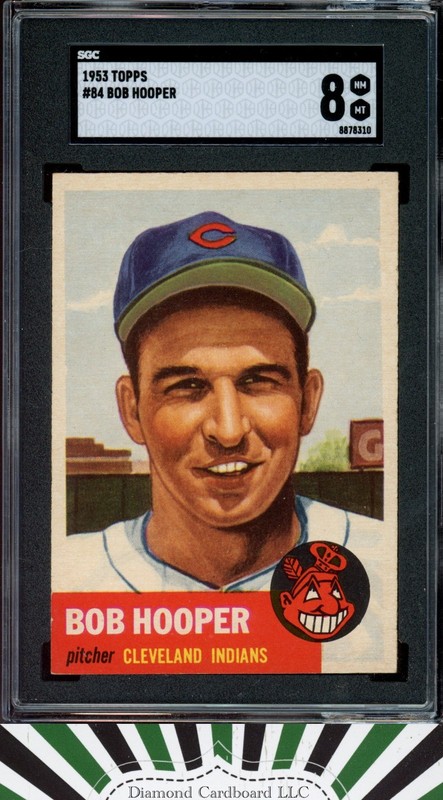 1953 Topps #84 Bob Hooper SGC 8 [] POP 7, 2 HIGHER, front