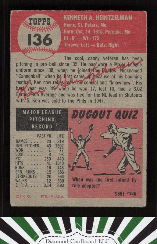 1953 Topps #136 Ken Heintzelman : Bio uses white text VGEX e, back