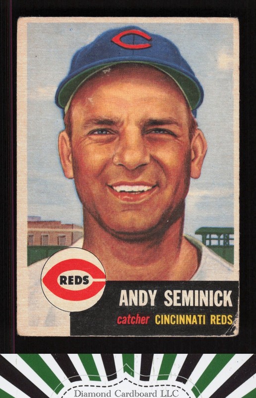 1953 Topps #153 Andy Seminick : Bio uses black text FR d, front