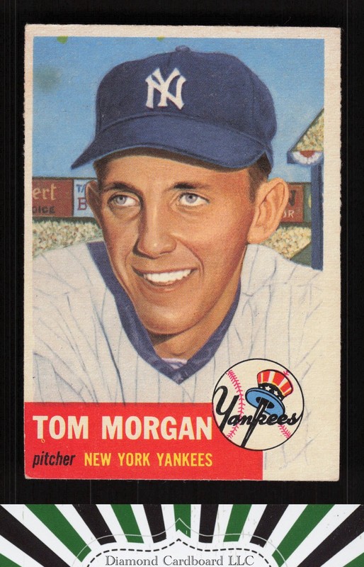 1953 Topps #132 Tom Morgan : Bio uses white text VGEX+ f, front