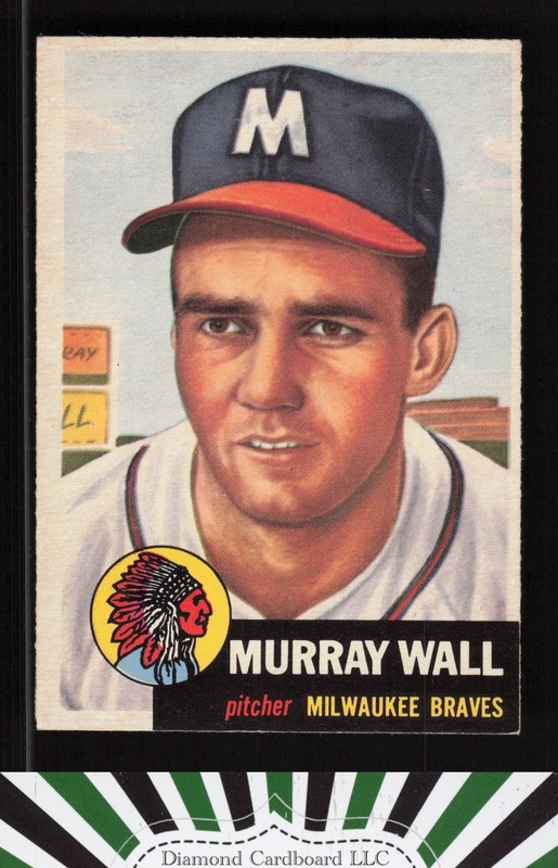 1953 Topps #217 Murray Wall EX+ h, front