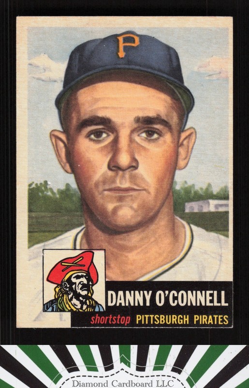 1953 Topps #107 Danny O'Connell : Bio uses white text EX g, front