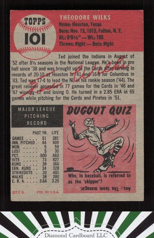 1953 Topps #101 Ted Wilks : Bio uses black text EX+ i, back
