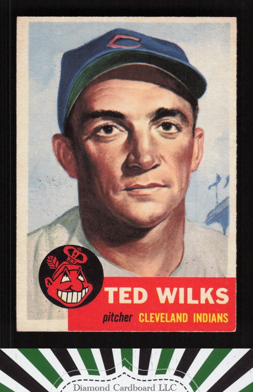 1953 Topps #101 Ted Wilks : Bio uses black text EX+ i, front
