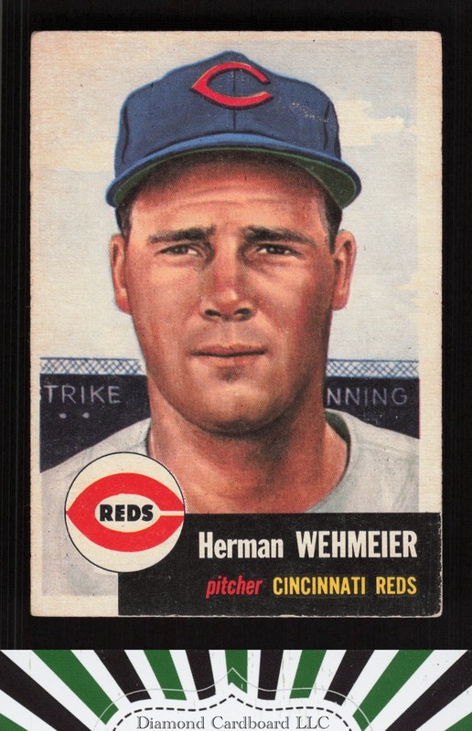 1953 Topps #110 Herman Wehmeier : Bio uses white text VGEX f, front