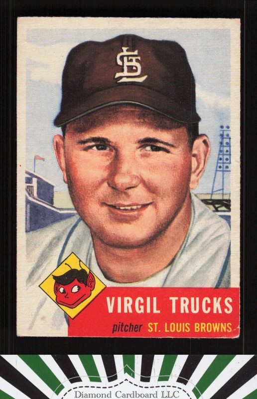 1953 Topps #96 Virgil Trucks : Bio uses black text VGEX g, front
