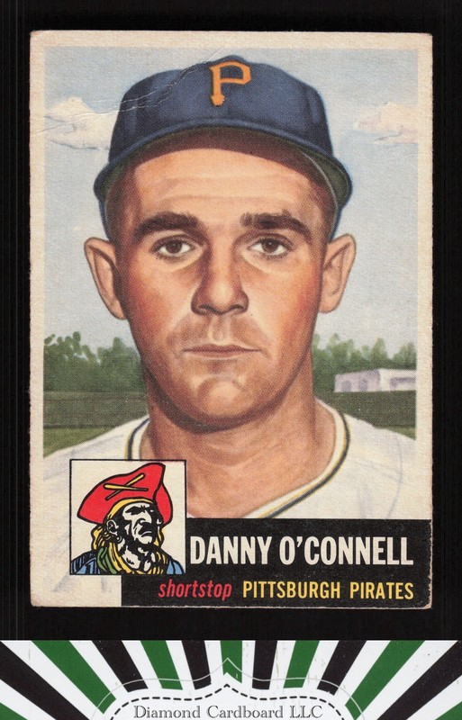 1953 Topps #107 Danny O'Connell : Bio uses white text GD [CENTERED] b, front