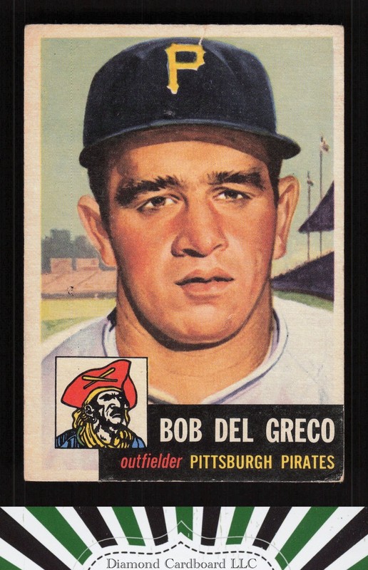 1953 Topps #48 Bob Del Greco FR a, front