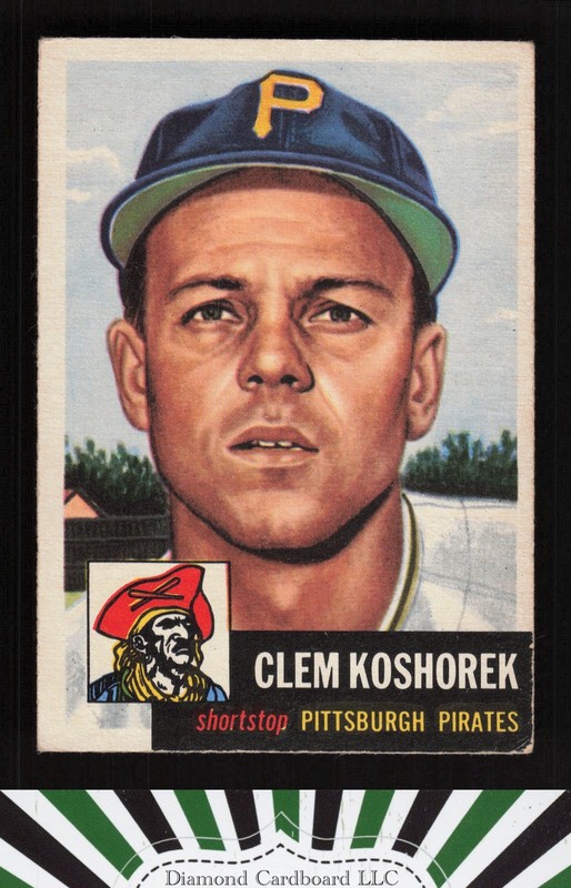 1953 Topps #8 Clem Koshorek VGEX e, front