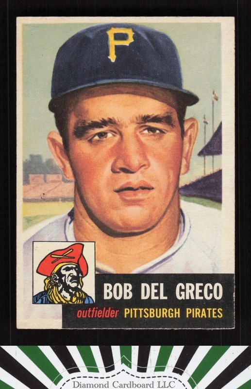 1953 Topps #48 Bob Del Greco EXMT h, front