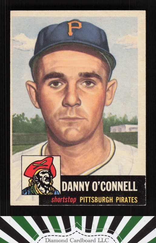 1953 Topps #107 Danny O'Connell : Bio uses black text VGEX h, front