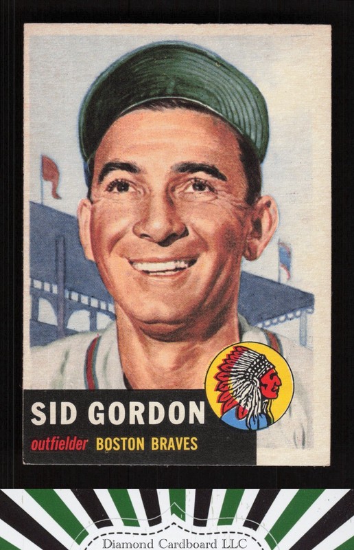 1953 Topps #117 Sid Gordon : Bio uses black text VGEX+ e, front
