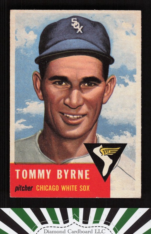 1953 Topps #123 Tommy Byrne : Bio uses white text VGEX+ g, front