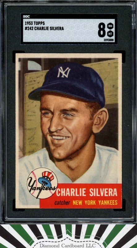1953 Topps #242 Charlie Silvera SGC 8 [] POP 4, ONLY 1 HIGHER, front