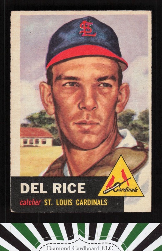 1953 Topps #68 Del Rice VG e, front
