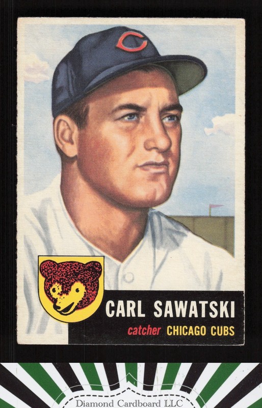 1953 Topps #202 Carl Sawatski VGEX+ [GOOD EYE APPEAL] g, front