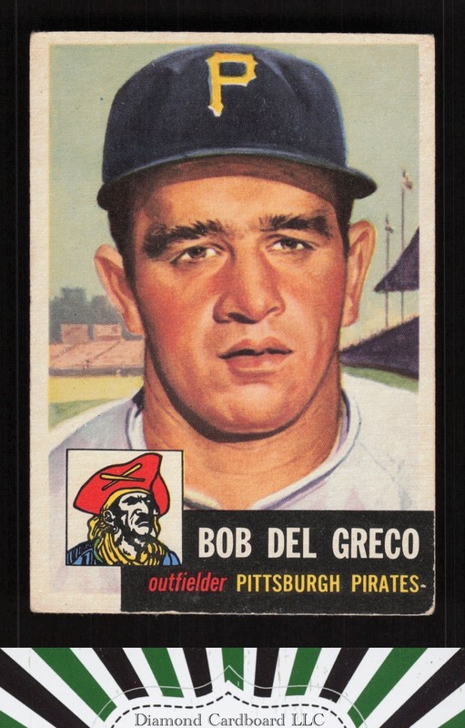 1953 Topps #48 Bob Del Greco VG+ d, front