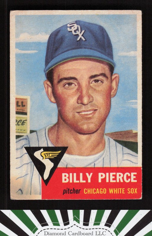 1953 Topps #143 Billy Pierce : Bio uses white text VG (ST) c, front