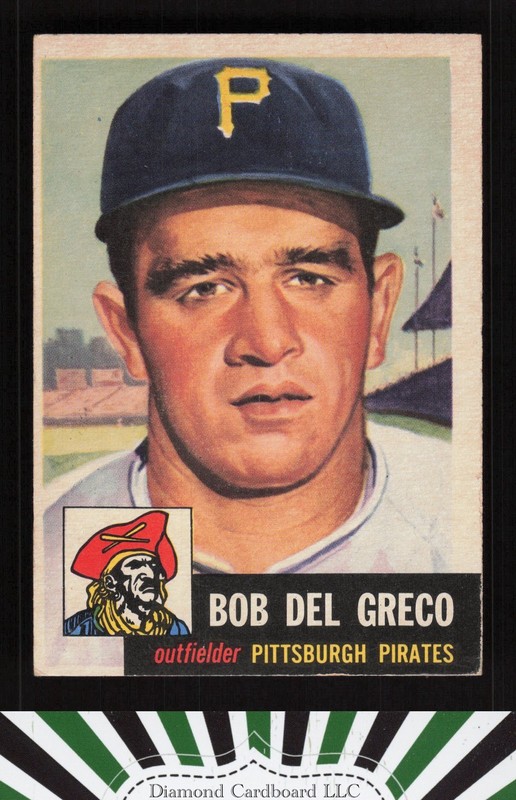 1953 Topps #48 Bob Del Greco VG+ c, front