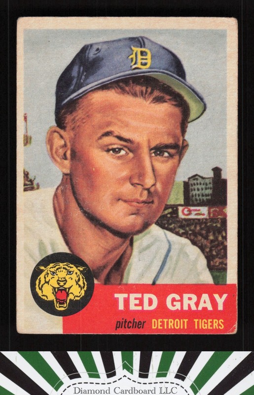 1953 Topps #52 Ted Gray GD b, front
