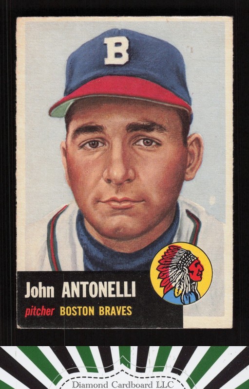 1953 Topps #106 John Antonelli : Bio uses white text VG+ e, front