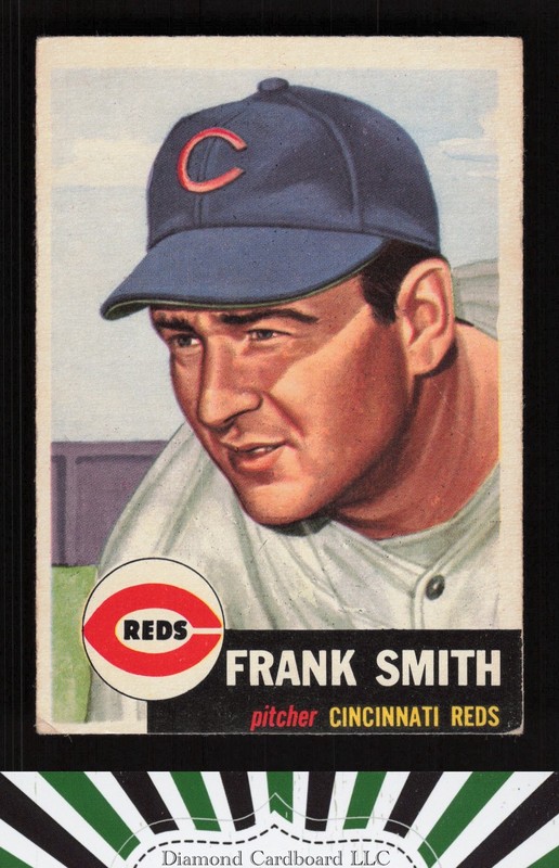 1953 Topps #116 Frank Smith : Bio uses white text VGEX g, front