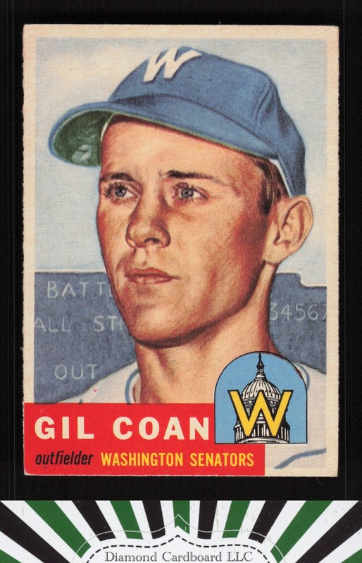 1953 Topps #133 Gil Coan : Bio uses white text VGEX+ [CENTERED] g, front