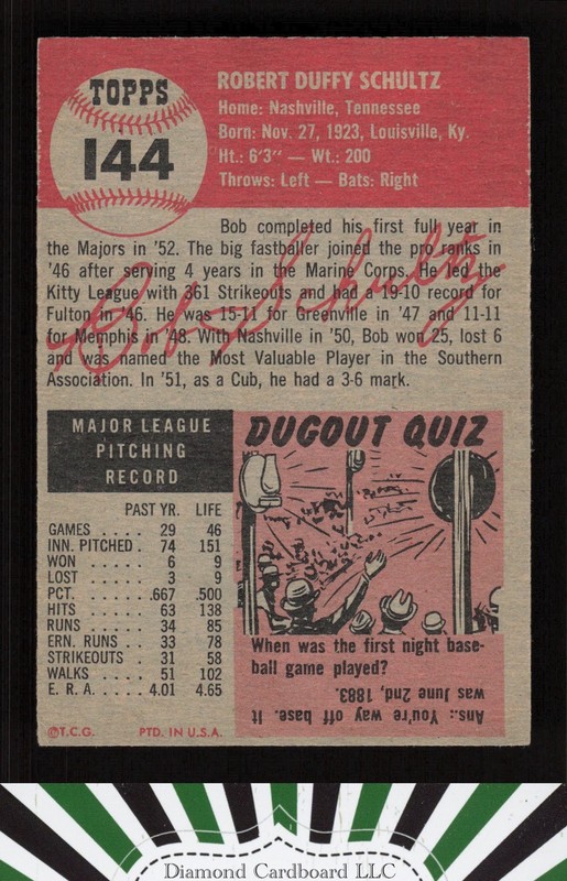 1953 Topps #144 Bob Schultz : Bio uses white text VGEX+ h, back