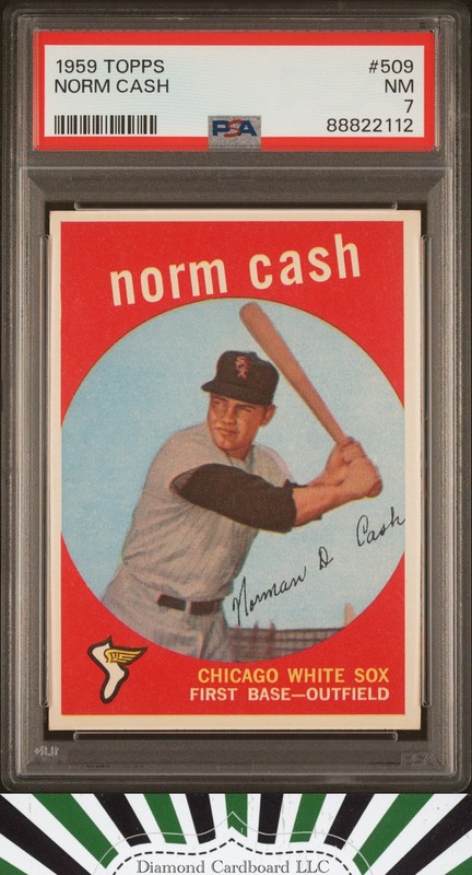 1959 Topps #509 Norm Cash PSA 7 [GREAT EYE APPEAL], front