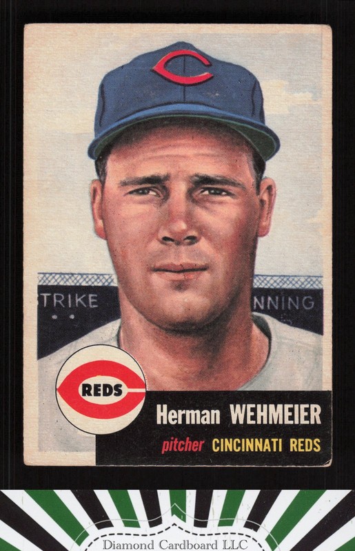 1953 Topps #110 Herman Wehmeier : Bio uses white text VG+ b, front