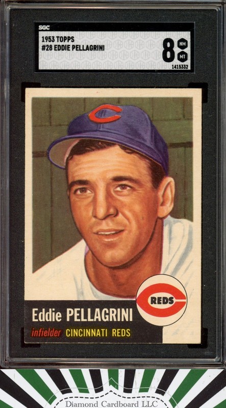 1953 Topps #28 Eddie Pellagrini SGC 8, front