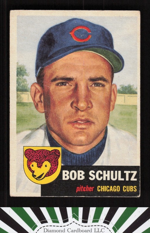 1953 Topps #144 Bob Schultz : Bio uses black text GD c, front