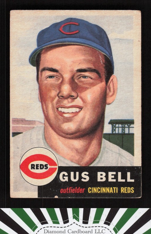 1953 Topps #118 Gus Bell : Bio uses black text GD c, front