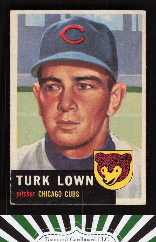 1953 Topps #130 Turk Lown : Bio uses white text VGEX a, front