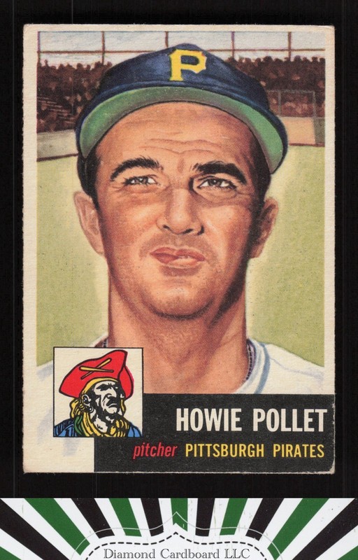 1953 Topps #83 Howie Pollet VG d, front