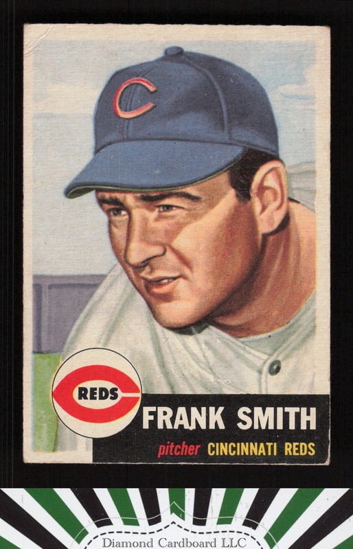 1953 Topps #116 Frank Smith : Bio uses white text GD+ d, front